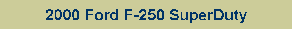 2000 Ford F-250 SuperDuty